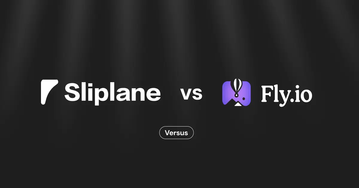 Sliplane vs. Fly.io
